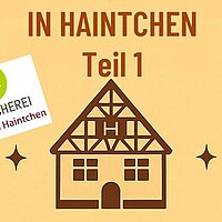 Historischer Dorfrundgang durch Haintchen